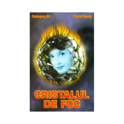 Cristalul de foc - Pavel Corut