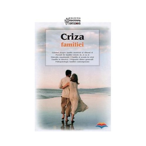 Criza familiei. Traducere din limba greaca de Pr. Serban Tica