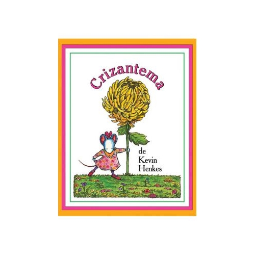 Crizantema. Editie cartonata - Kevin Henkes