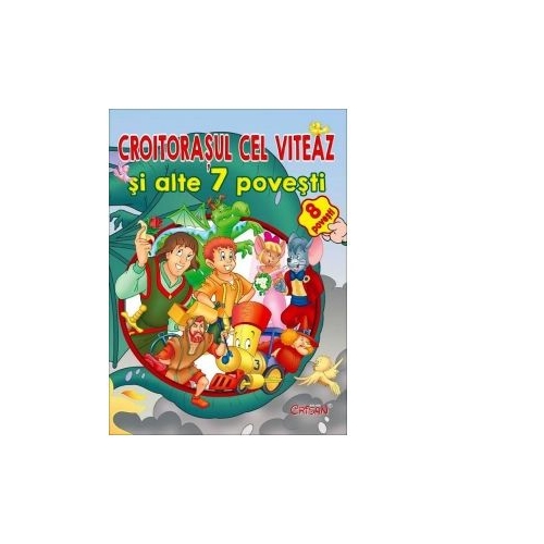 Croitorasul cel viteaz si alte 7 povesti