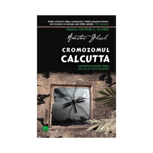 Cromozomul Calcutta - Amitav Ghosh