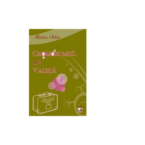 Cromozomul din valiza - Maria Niculescu