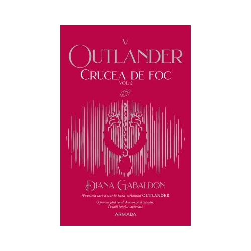 Crucea de foc vol. 2 (Seria Outlander, partea a V-a, ed. 2021) - Diana Gabaldon