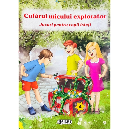 Cufarul micului explorator 4. Jocuri pentru copii isteti, Editura Sigma, Activitati extracurriculare, Auxiliare Pregatitoare, Auxiliare Clasele 1-4