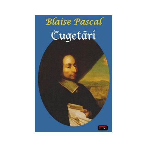 Cugetari – Blaise Pascal