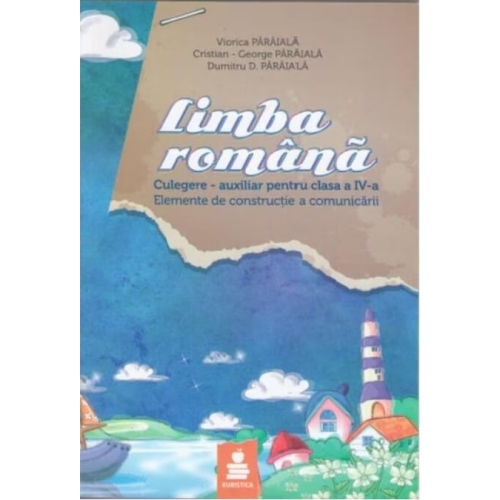 Limba romana, elemente de constructie a comunicarii. Auxiliar clasa a IV-a (editia 2015) - Dumitru Paraiala, Euristica
