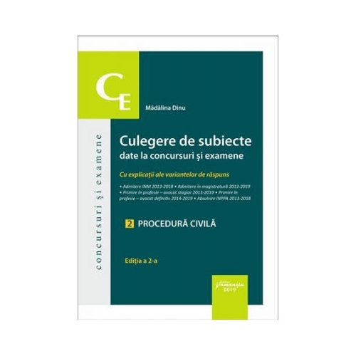 Culegere de subiecte date la concursuri si examene. 2 Procedura civila. Editia a 2-a. Cu explicatii ale variantelor de raspuns - Madalina Dinu