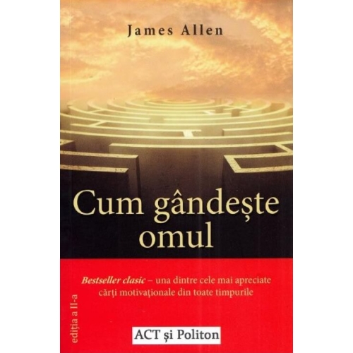 Cum gandeste omul (editia a doua) - James Allen