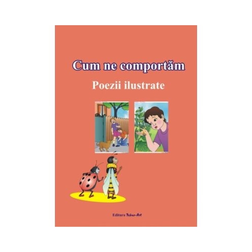Cum ne comportam Poezii ilustrate