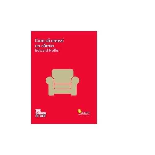 Cum sa creezi un camin - Edward Hollis