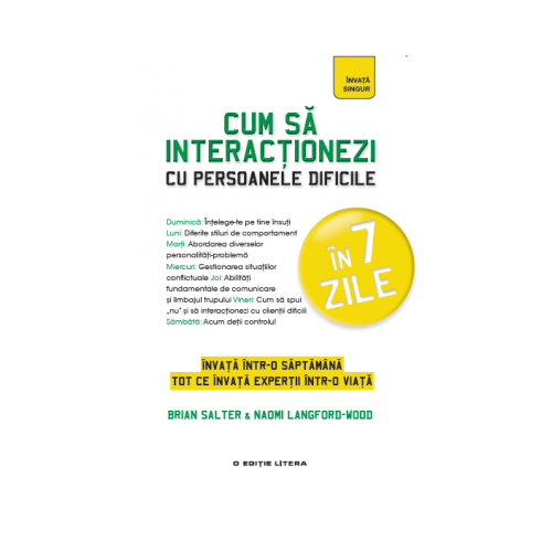 Cum sa interactionezi cu persoanele dificile - Brian Salter, Naomi Langford-Wood