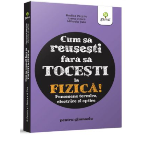 Fenomene termice electrice si optice - Ioana Stoica Mihaela Mariana Tura Rodica Perjoiu