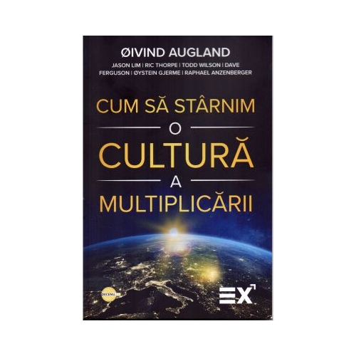 Cum sa starnim o cultura a multiplicarii - Oivind Augland