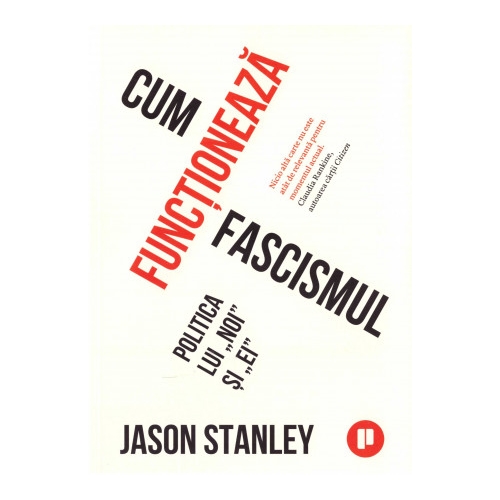 Cum functioneaza fascismul - Jason Stanley