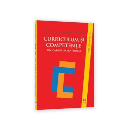 Curriculum si competente. Un cadru operational - Philippe Jonnaert