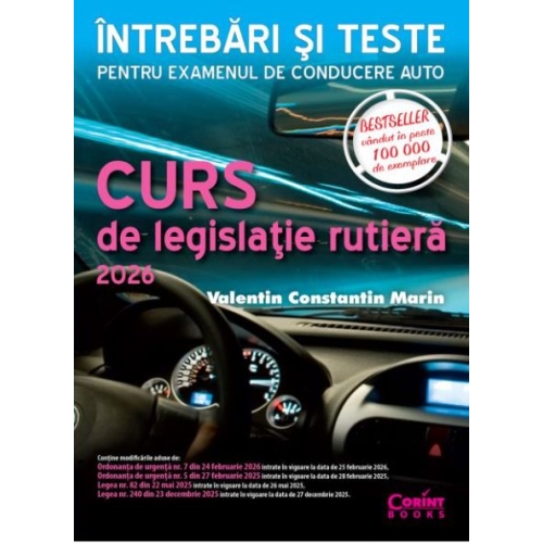 Curs de legislatie rutiera 2026. Intrebari si teste pentru examenul de conducere auto - Valentin Constantin Marin