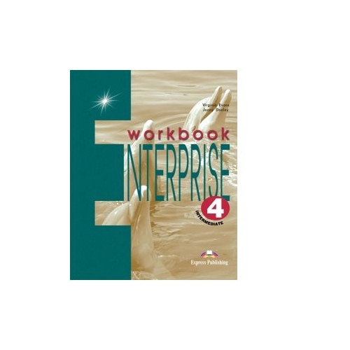 Curs limba engleza Enterprise 4 Caietul elevului - Jenny Dooley, Virginia Evans