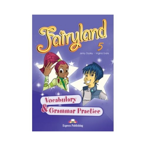 Curs limba engleza Fairyland 5 Caiet de gramatica si vocabular - Jenny Dooley, Virginia Evans