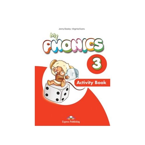 Curs limba engleza My Phonics 3 Caietul elevului cu cross-platform app. - Jenny Dooley, Virginia Evans