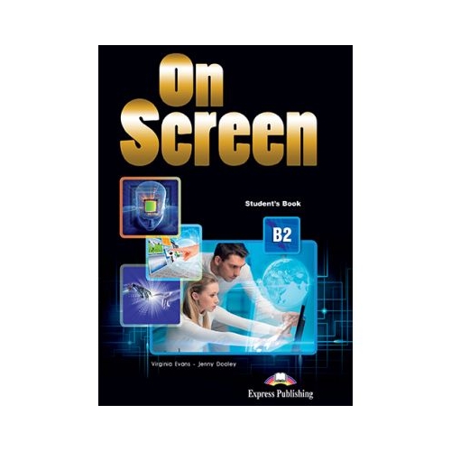 Curs limba engleza On Screen B2 Manual - Virginia Evans, Jenny Dooley