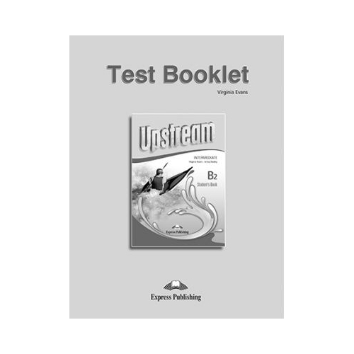 Curs limba engleza Upstream Intermediate B2 Teste - Virginia Evans, Jenny Dooley