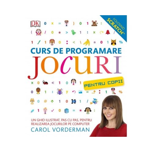 Curs de programare. Jocuri pentru copii - Carol Vorderman