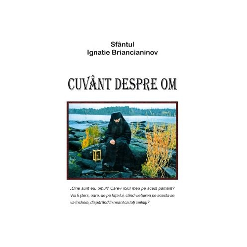 Cuvant despre om - Sfantul Ignatie Briancianinov