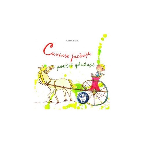 Cuvinte jucause, poezii ghiduse - Corin Bianu, editura Didactica si Pedagogica