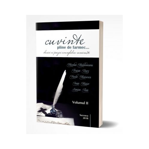 Cuvinte pline de farmec... Clasici ai poeziei evanghelice romanesti. Vol. 2