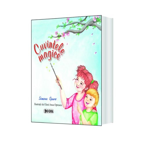 Cuvinte magice - Simona Epure, Editura Sigma, Povesti pentru copii, Carti educative