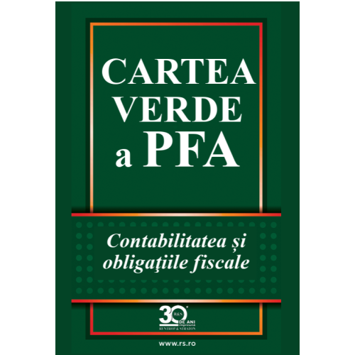 Cartea Verde a PFA. Contabilitatea si obligatiile fiscale 