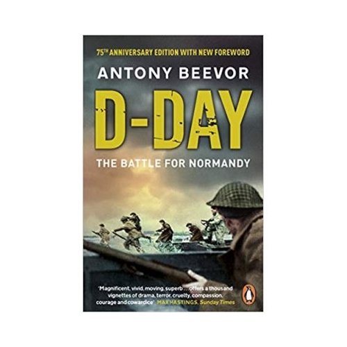 D-Day: The Battle for Normandy - Antony Beevor