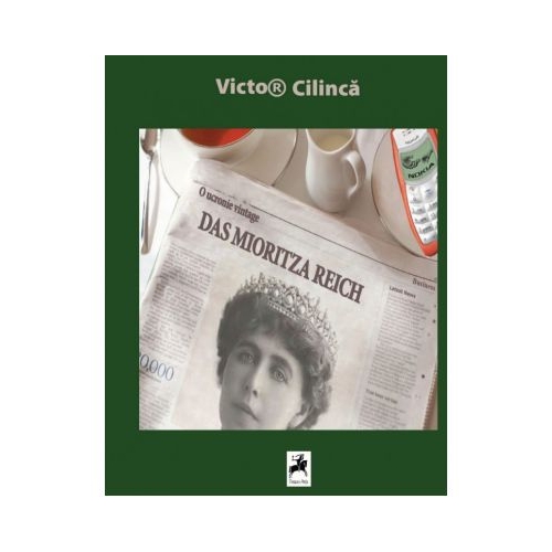 Das Mioritza Reich - Victor Cilinca