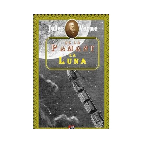De la Pamant la Luna - Jules Verne