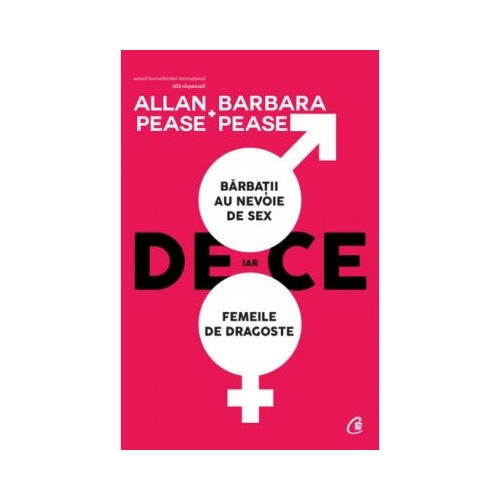 De ce barbatii au nevoie de sex, iar femeile de dragoste - Allan si Barbara Pease