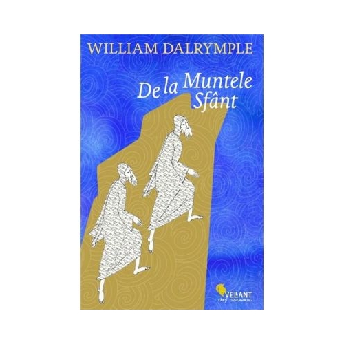 De la Muntele Sfant - William Dalrymple