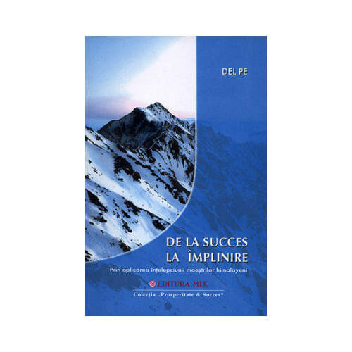 De la succes la împlinire - Del Pe