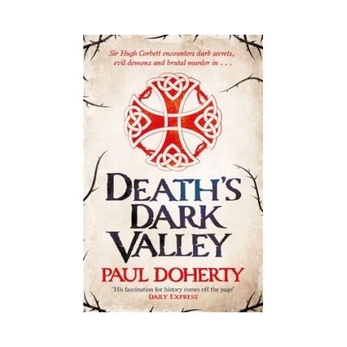 Death's Dark Valley (Hugh Corbett 20) - Paul Doherty
