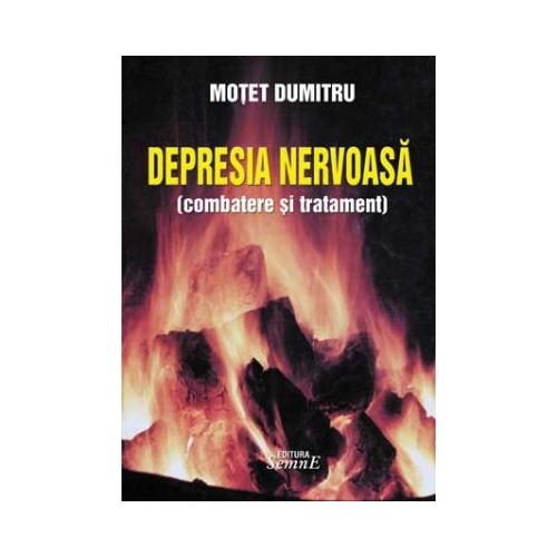 Depresia nervoasa. Tehnici si exercitii fizice - Dumitru Motet