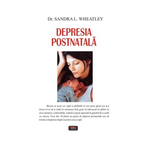 Depresia postnatala - Dr. Sandra L. Wheatley