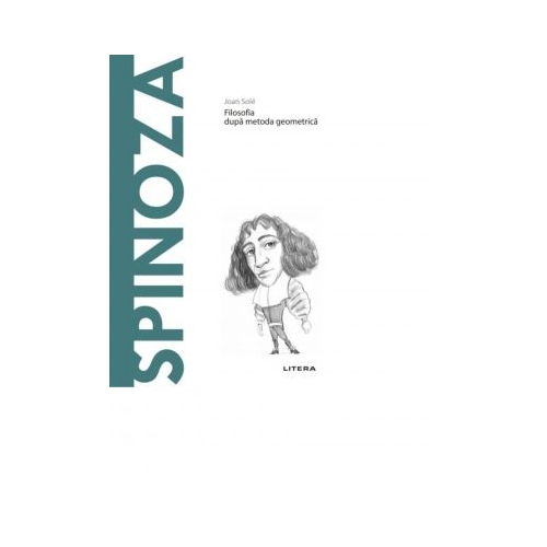 Descopera Filosofia. Spinoza - Joan Sole