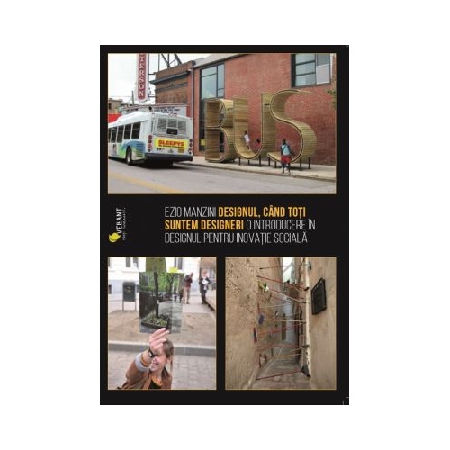 Designul, cand toti suntem designeri - Ezio Manzini