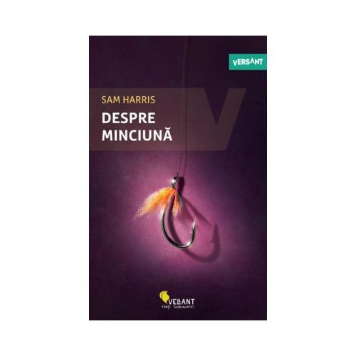 Despre minciuna - Sam Harris