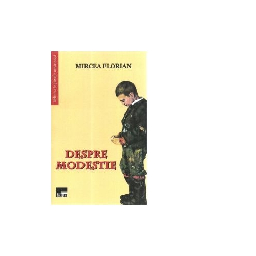 Despre modestie - Mircea Florian