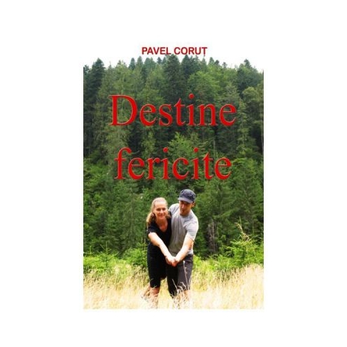 Destine fericite - Pavel Corut