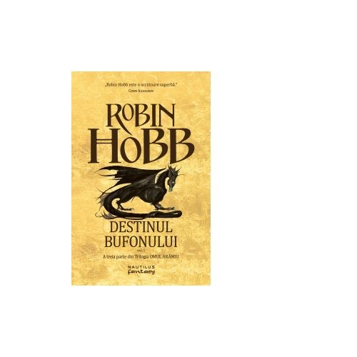 Destinul bufonului (Trilogia Omul Aramiu, partea a III-a) - Robin Hobb
