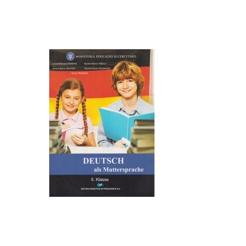 Deutsch als muttersprache. 5 klasse - Laura-Marioara Paraian, Verona-Maria Onofrei, editura Didactica si Pedagogica