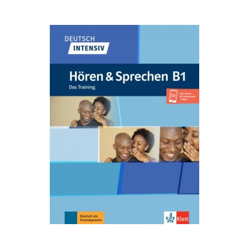 Deutsch intensiv Horen Sprechen B1. Das Training. Buch + Audio - Arwen Schnack. Volum in limba germana, editura Klett