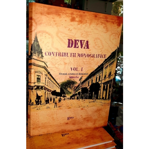 Deva, contributii monografice. Volumul 1, de lux - Victor Suiaga