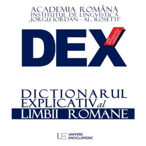 DEX. Dictionarul explicativ al limbii romane - Academia Romana